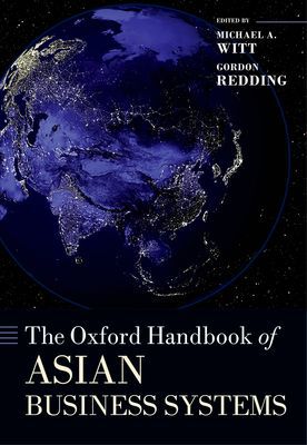Book The Oxford Handbook of Asian Business Systems (Oxford Handbooks) free