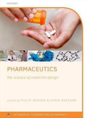 Book Pharmaceutics: the science of medicine design (Integrated Foundations of Pharmacy) free