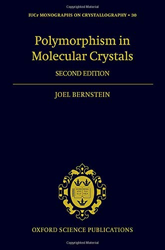 Book Polymorphism in Molecular Crystals 2e (International Union of Crystallography Monographs on Crystallography) free