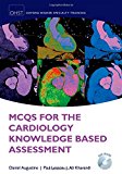 Book MCQs for Cardiology Knowledge Based Assessment (Oxford Higher Specialty Training) free