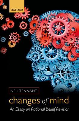 Book Changes of Mind: An Essay on Rational Belief Revision free