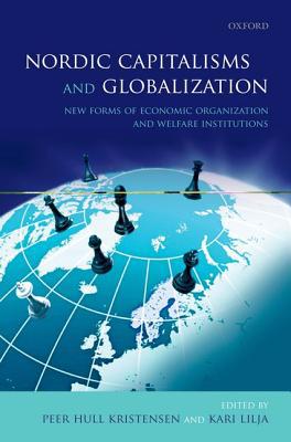 Book Nordic Capitalisms and Globalization: New Forms of Economic Organization and Welfare Institutions free
