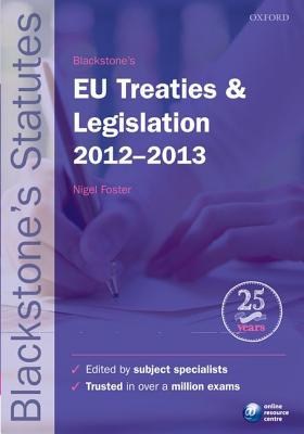 Book Blackstone's EU Treaties & Legislation 2012-2013 (Blackstone's Statutes) free