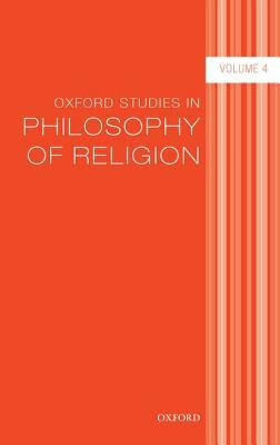 Book Oxford Studies in Philosophy of Religion: Volume 4 free