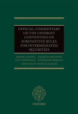 Book Official Commentary on the UNIDROIT Convention on Substantive Rules for Intermediated Securities free