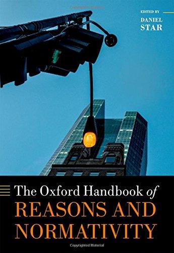 Book The Oxford Handbook of Reasons and Normativity (Oxford Handbooks) free