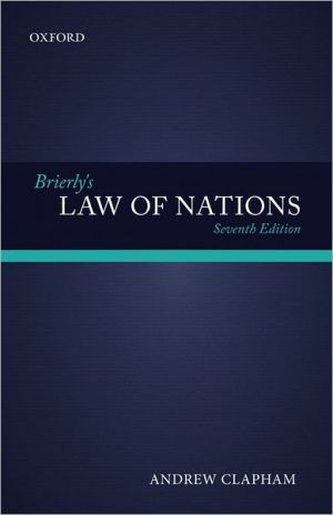 Book Brierly's Law of Nations: An Introduction to the Role of International Law in International Relations free