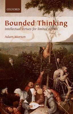 Book Bounded Thinking: Intellectual virtues for limited agents free