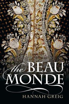 Book The Beau Monde: Fashionable Society in Georgian London free