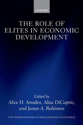 Book The Role of Elites in Economic Development (WIDER Studies in Development Economics) free