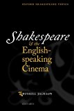 Book Shakespeare and the English-speaking Cinema (Oxford Shakespeare Topics) free