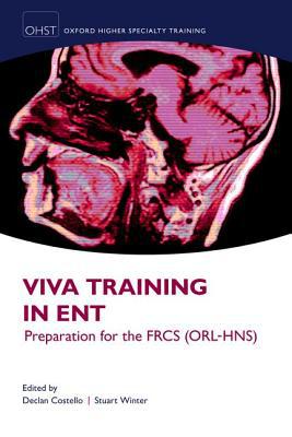 Book Viva Training in ENT (|c OXSTHR |t Oxford Higher Specialty Training) free