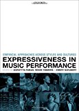 Book Expressiveness in music performance: Empirical approaches across styles and cultures free