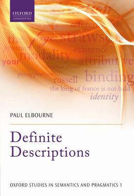 Book Definite Descriptions (Oxford Studies in Semantics and Pragmatics) free