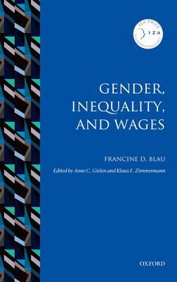 Book Gender, Inequality, and Wages (IZA Prize in Labor Economics) free