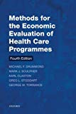 Book Methods for the Economic Evaluation of Health Care Programmes (Oxford Medical Publications) free