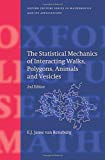 Book The Statistical Mechanics of Interacting Walks, Polygons, Animals and Vesicles (Oxford Lecture Series in Mathematics and Its Applications) free