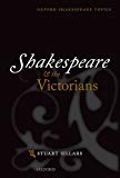 Book Shakespeare and the Victorians (Oxford Shakespeare Topics) free