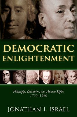 Book Democratic Enlightenment: Philosophy, Revolution, and Human Rights, 1750-1790 free