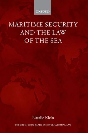 Book Maritime Security and the Law of the Sea (Oxford Monographs in International Law) free