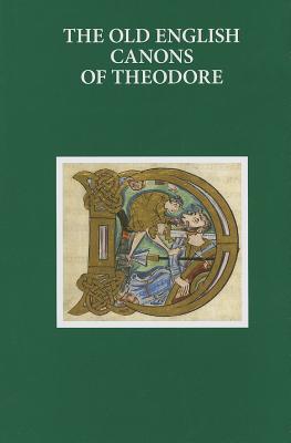 Book The Old English Canons of Theodore (Early English Text Society Supplementary Series) free