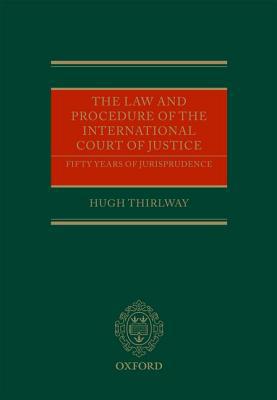 Book The Law and Procedure of the International Court of Justice: Fifty Years of Jurisprudence free
