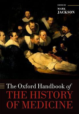 Book The Oxford Handbook of the History of Medicine (Oxford Handbooks) free
