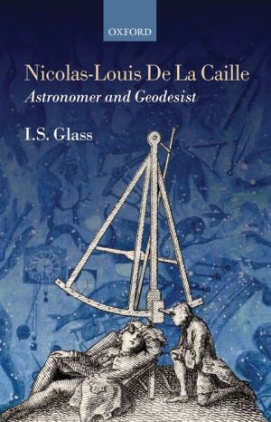 Book Nicolas-Louis De La Caille, Astronomer and Geodesist free