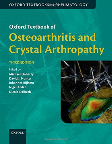 Book Oxford Textbook of Osteoarthritis and Crystal Arthropathy, third edition (Oxford Textbooks in Rheumatology) free