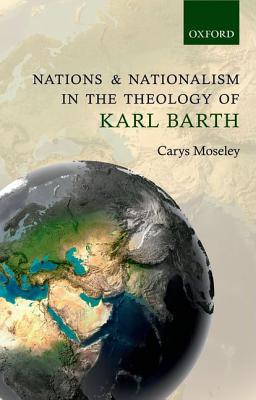 Book Nations and Nationalism in the Theology of Karl Barth free