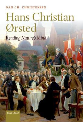 Book Hans Christian Orsted: Reading Nature's Mind free
