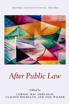 Book After Public Law (Oxford Constitutional Theory) free