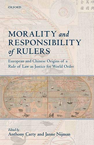 Book Morality and Responsibility of Rulers: European and Chinese Origins of a Rule of Law as Justice for World Order free