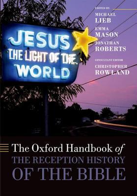 Book The Oxford Handbook of the Reception History of the Bible (Oxford Handbooks) free