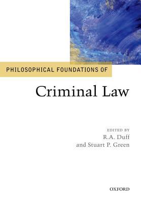 Book Philosophical Foundations of Criminal Law (Philosophical Foundations of Law) free