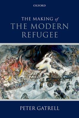 Book The Making of the Modern Refugee free