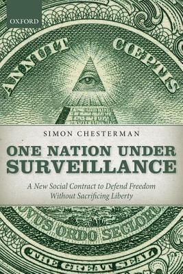 Book One Nation Under Surveillance: A New Social Contract to Defend Freedom Without Sacrificing Liberty free