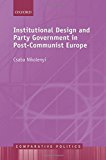 Book Institutional Design and Party Government in Post-Communist Europe (Comparative Politics) free