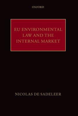 Book Eu Environmental Law And The Internal Market free