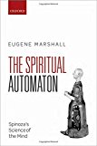 Book The Spiritual Automaton: Spinoza's Science of the Mind free