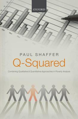 Book Q-Squared: Combining Qualitative and Quantitative Approaches in Poverty Analysis free