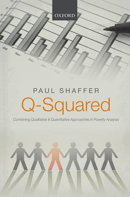 Book Q-Squared: Combining Qualitative And Quantitative Approaches In Poverty Analysis free