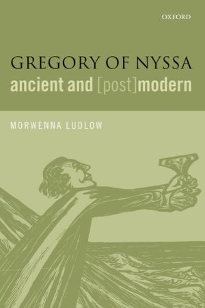 Book Gregory of Nyssa, Ancient and (Post)modern free