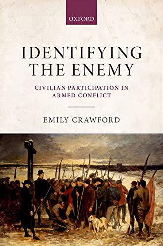 Book Identifying the Enemy: Civilian Participation in Armed Conflict free