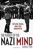 Book The Pursuit of the Nazi Mind: Hitler, Hess, and the Analysts free