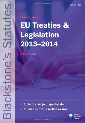 Book Blackstone's EU Treaties and Legislation 2013-2014 (Blackstone Statues Series) free