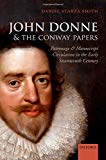 Book John Donne and the Conway Papers: Patronage and Manuscript Circulation in the Early Seventeenth Century free