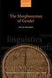 Book The Morphosyntax of Gender (Oxford Studies in Theoretical Linguistics) free
