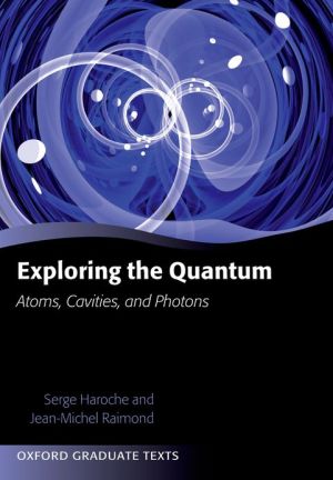 Book Exploring the Quantum: Atoms, Cavities, and Photons (Oxford Graduate Texts) free