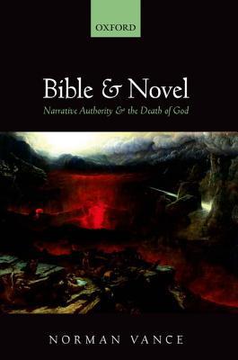 Book Bible and Novel: Narrative Authority and the Death of God free